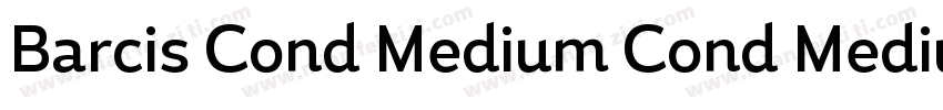 Barcis Cond Medium Cond Medium字体转换